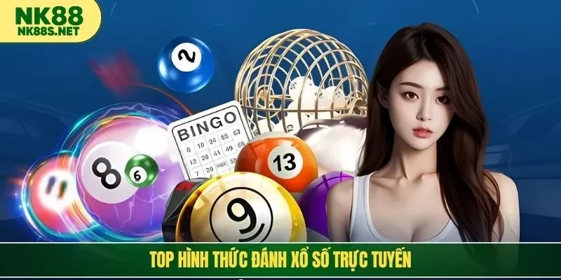 Top hình thức đánh xổ số trực tuyến