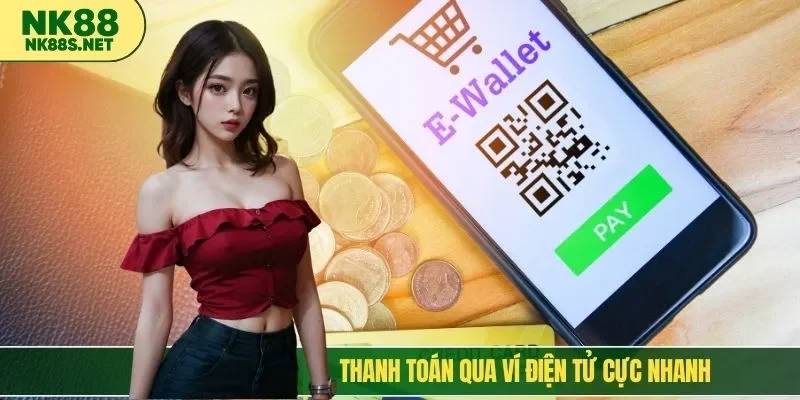 Thanh toán qua ví điện tử cực nhanh
