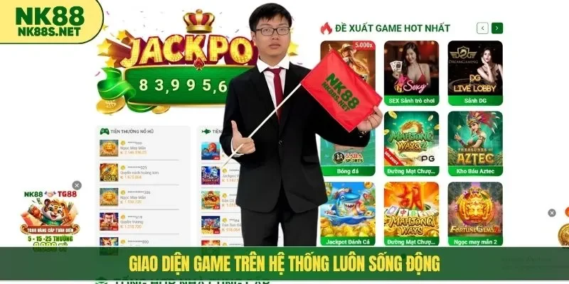 Giao diện game trên hệ thống luôn sống động