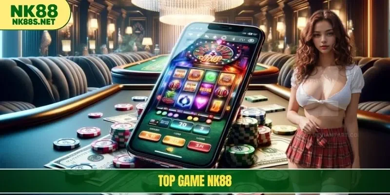 top game nk88